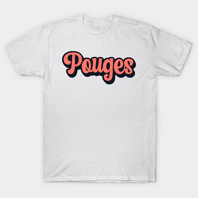 Outer banks Pouges for life - pouges T-Shirt by MerchByThisGuy